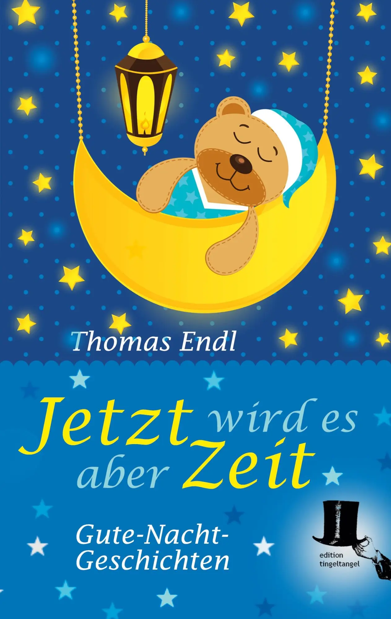 Cover: 9783944936185 | Jetzt wird es aber Zeit | Phantastische Gute-Nacht-Geschichten | Endl