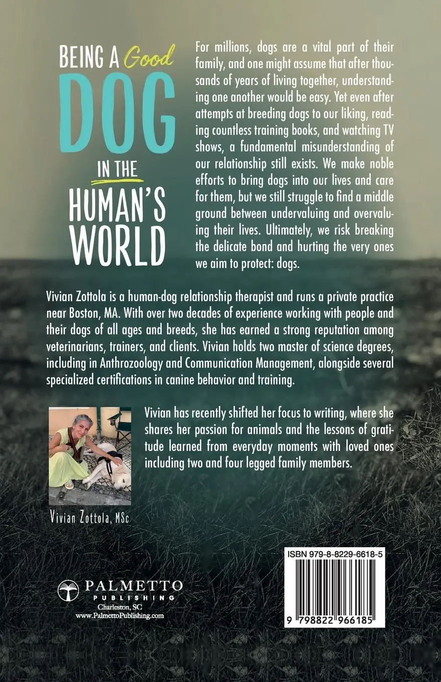 Rückseite: 9798822966185 | Being A (Good) Dog In The Human's World | Vivian Zottola Msc | Buch