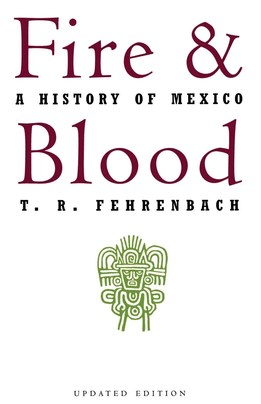Cover: 9780306806285 | Fire and Blood | A History of Mexico | T R Fehrenbach | Taschenbuch