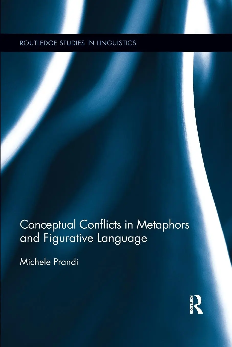 Cover: 9780367366285 | Conceptual Conflicts in Metaphors and Figurative Language | Prandi