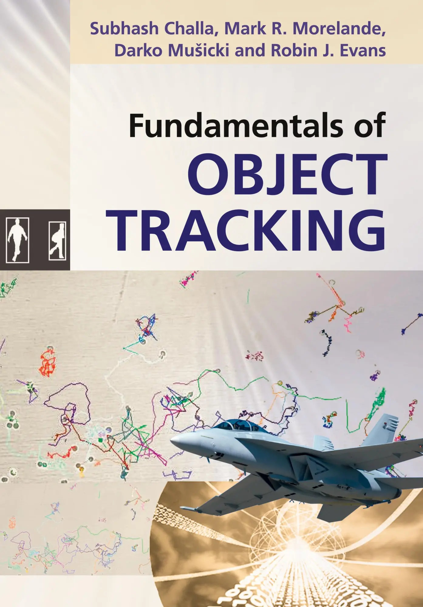 Cover: 9780521876285 | Fundamentals of Object Tracking | Subhash Challa (u. a.) | Buch | 2011