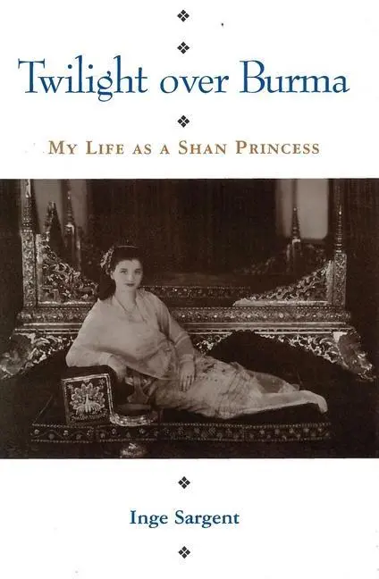 Cover: 9780824816285 | Twilight Over Burma | My Life as a Shan Princess | Inge Sargent | Buch