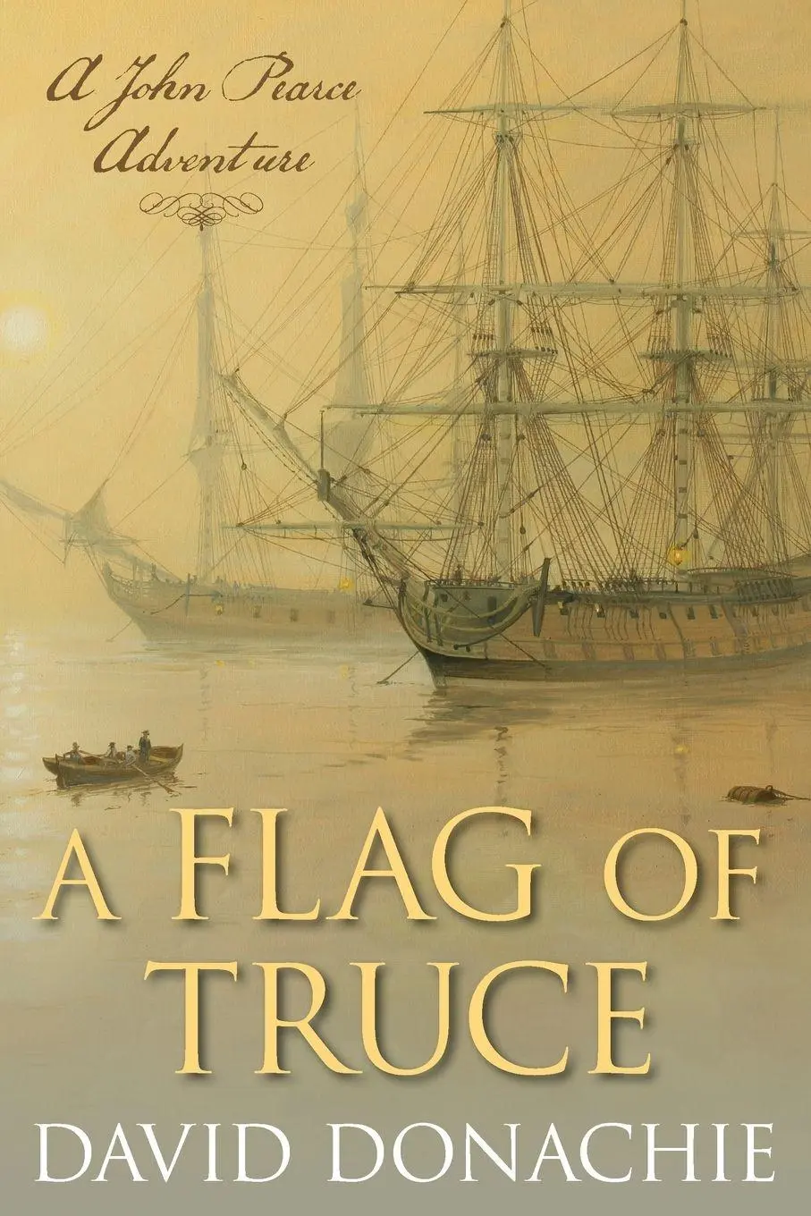 Cover: 9781493066285 | A Flag of Truce | A John Pearce Adventure | David Donachie | Buch