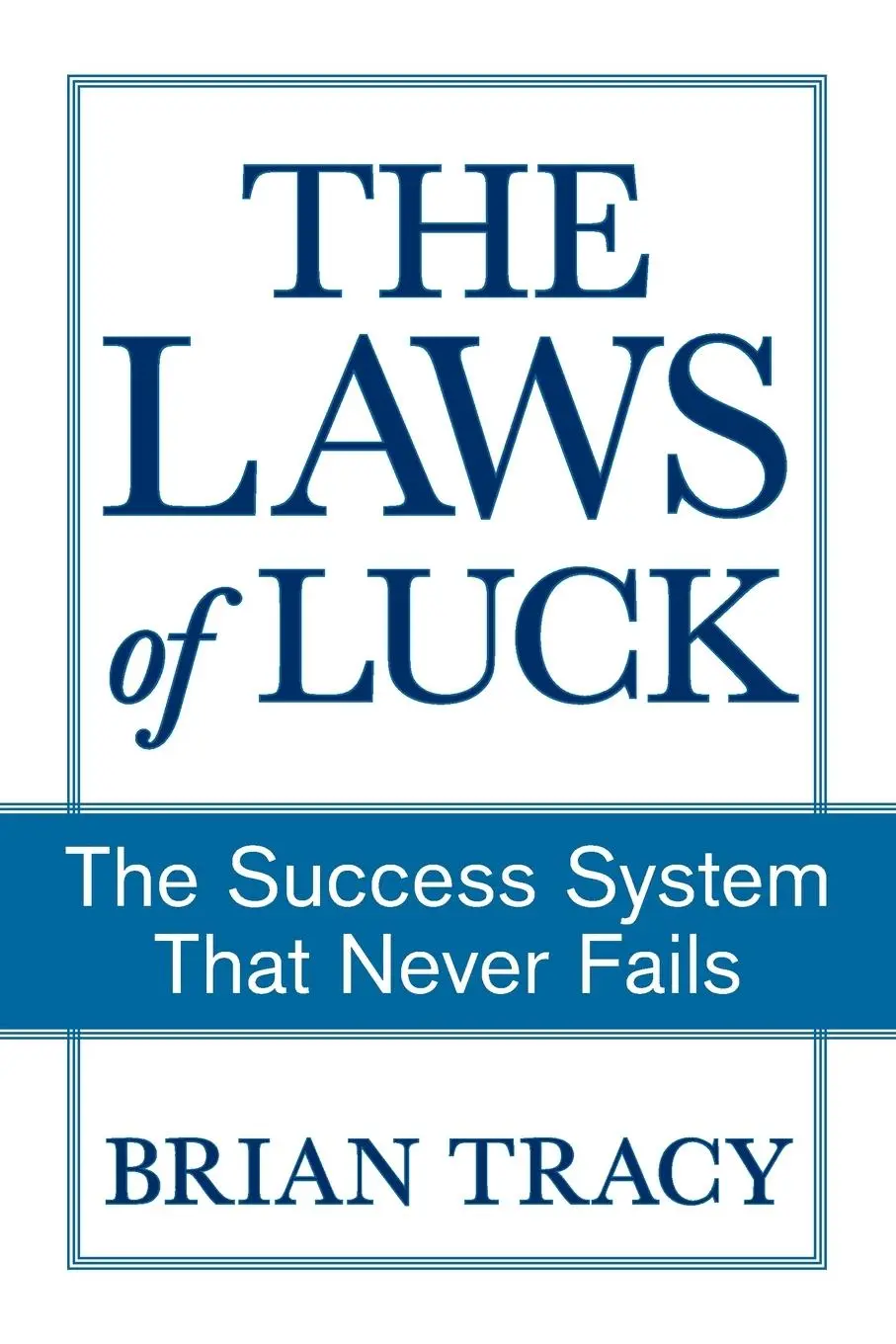 Cover: 9781722506285 | The Laws of Luck | The Success System That Never Fails | Brian Tracy