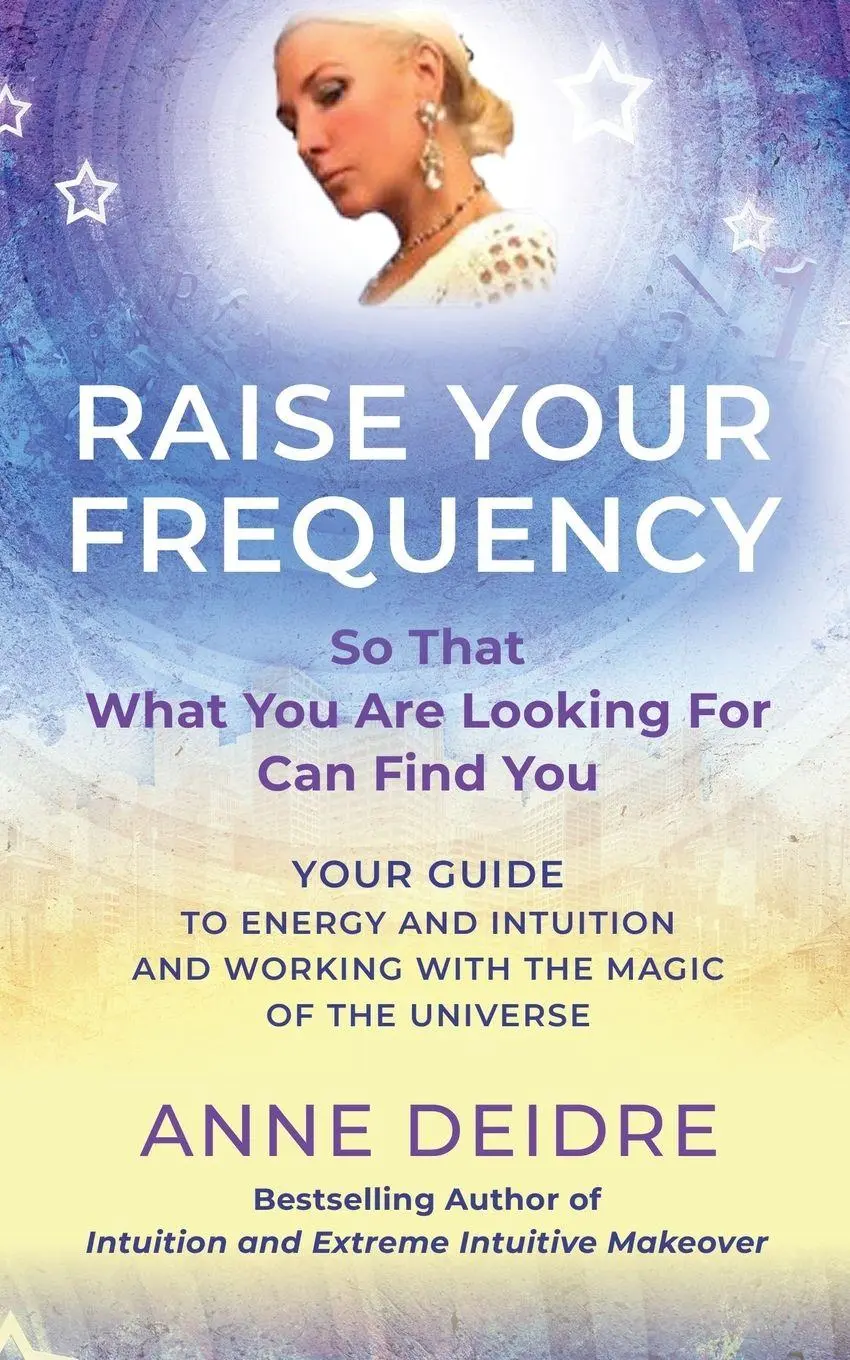 Cover: 9781961266285 | Raise Your Frequency | Anne Deidre | Taschenbuch | Englisch | 2026
