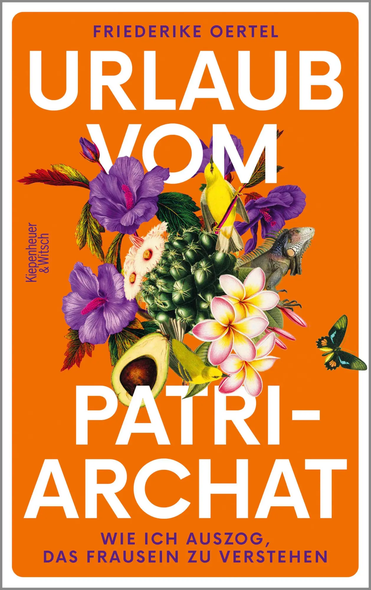 Cover: 9783462006285 | Urlaub vom Patriarchat | Friederike Oertel | Taschenbuch | 336 S.