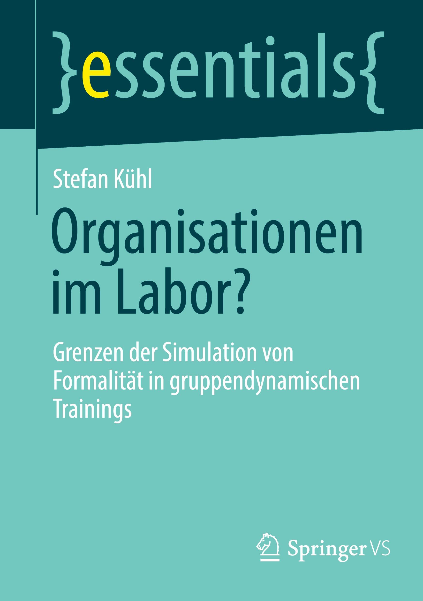 Cover: 9783658436285 | Organisationen im Labor? | Stefan Kühl | Taschenbuch | vii | Deutsch
