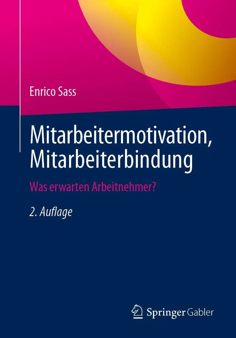 Cover: 9783658506285 | Mitarbeitermotivation, Mitarbeiterbindung | Was erwarten Arbeitnehmer?