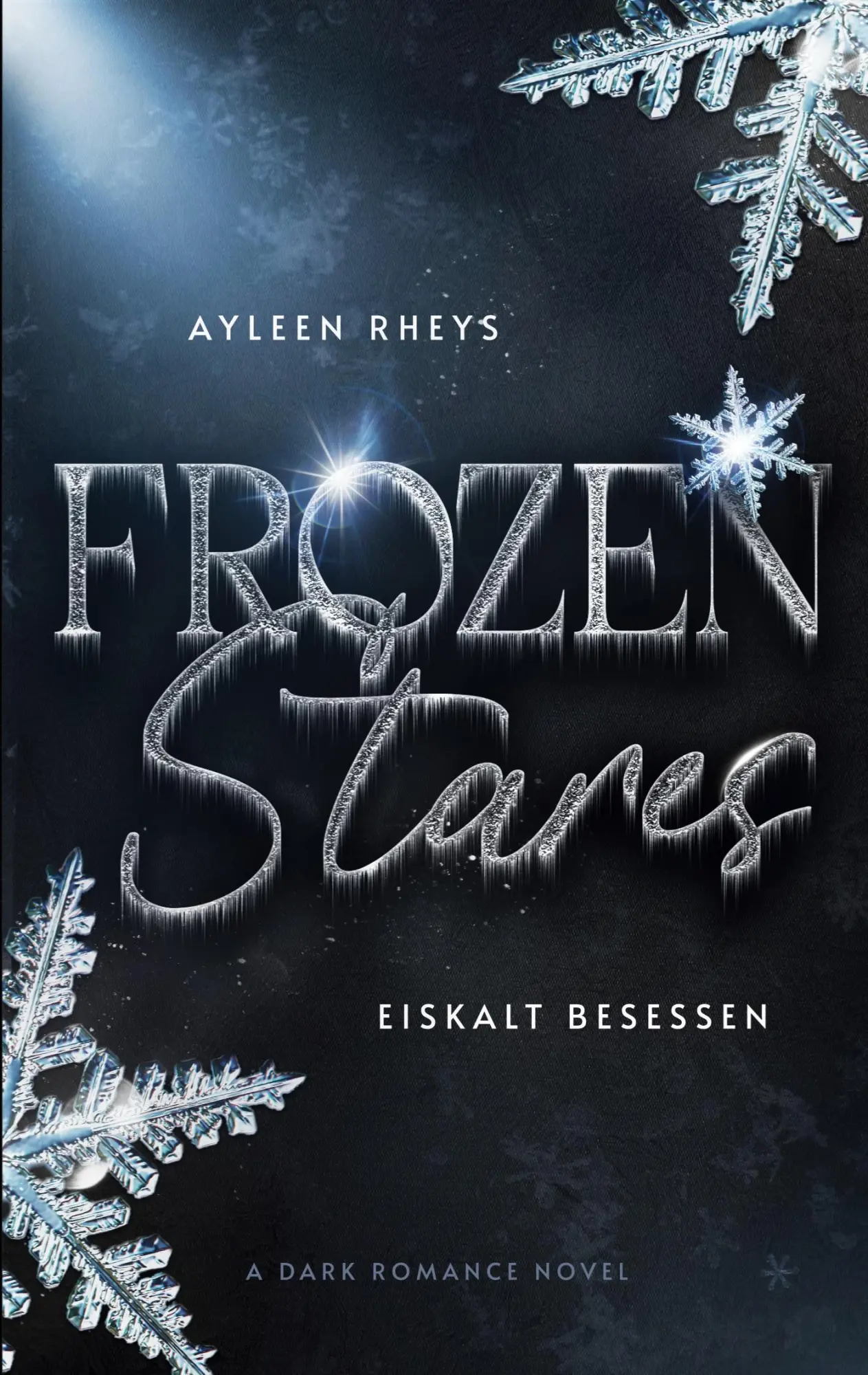 Cover: 9783695136285 | Frozen Stares | Eiskalt Besessen | Ayleen Rheys | Taschenbuch | 190 S.