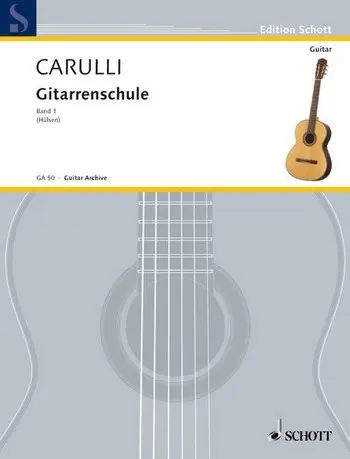 Cover: 9790220116285 | Gitarrenschule 1 | Ferdinando Carulli | Buch | Schott Music