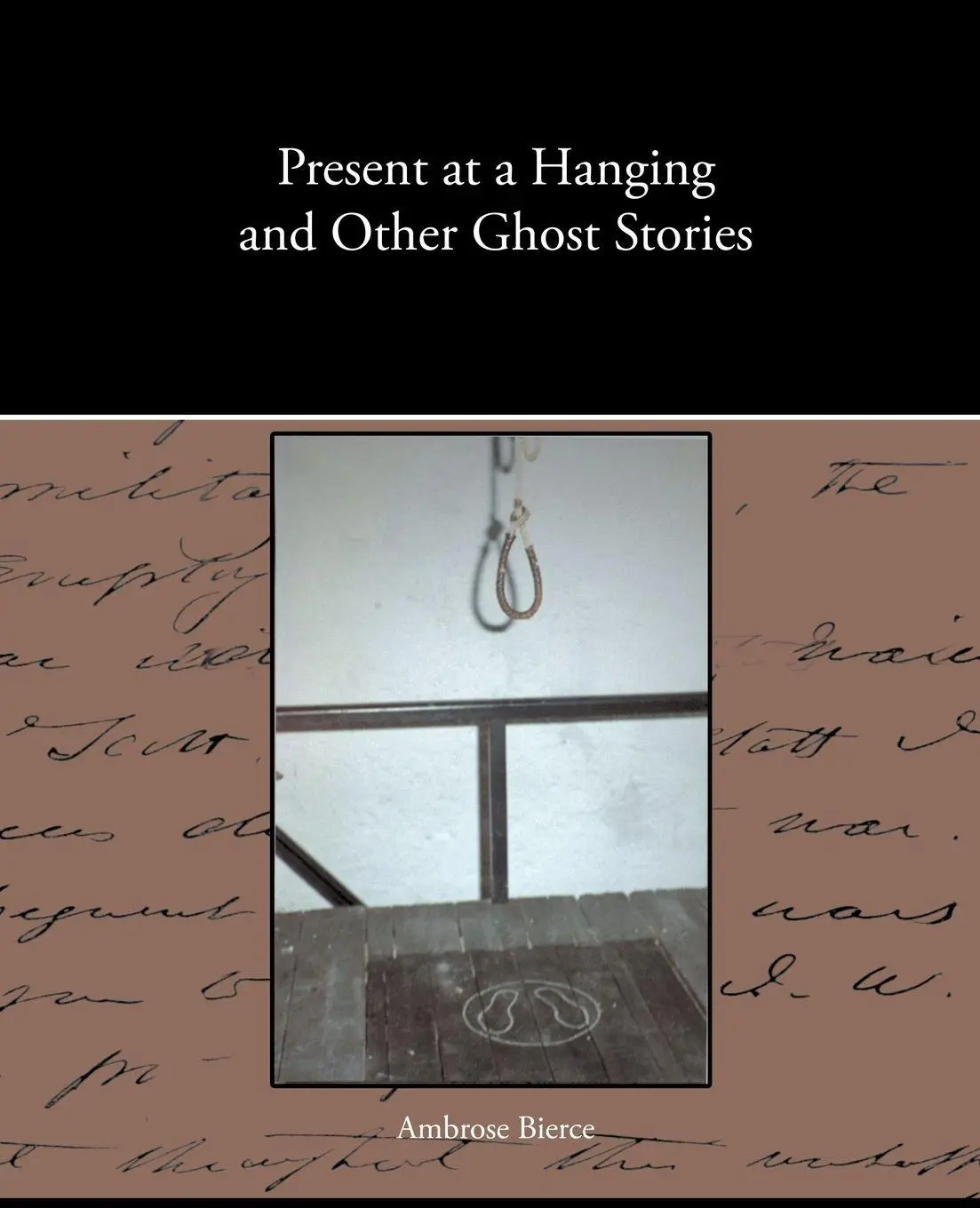 Cover: 9781438536385 | Present at a Hanging and Other Ghost Stories | Ambrose Bierce | Buch