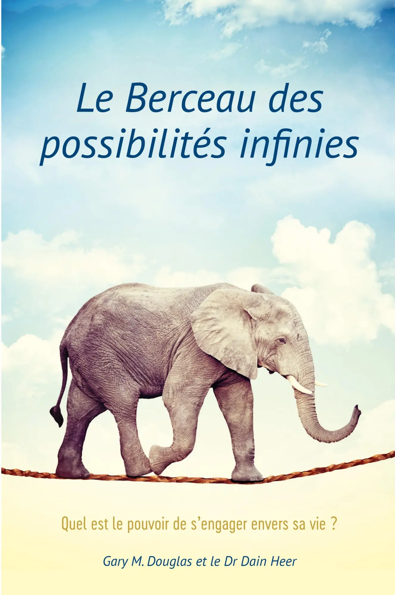 Cover: 9781634936385 | Le Berceau des possibilités infinies (French) | Gary Douglas (u. a.)