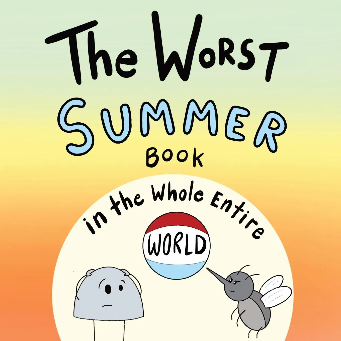 Cover: 9781951046385 | The Worst Summer Book in the Whole Entire World | Joey Acker | Buch
