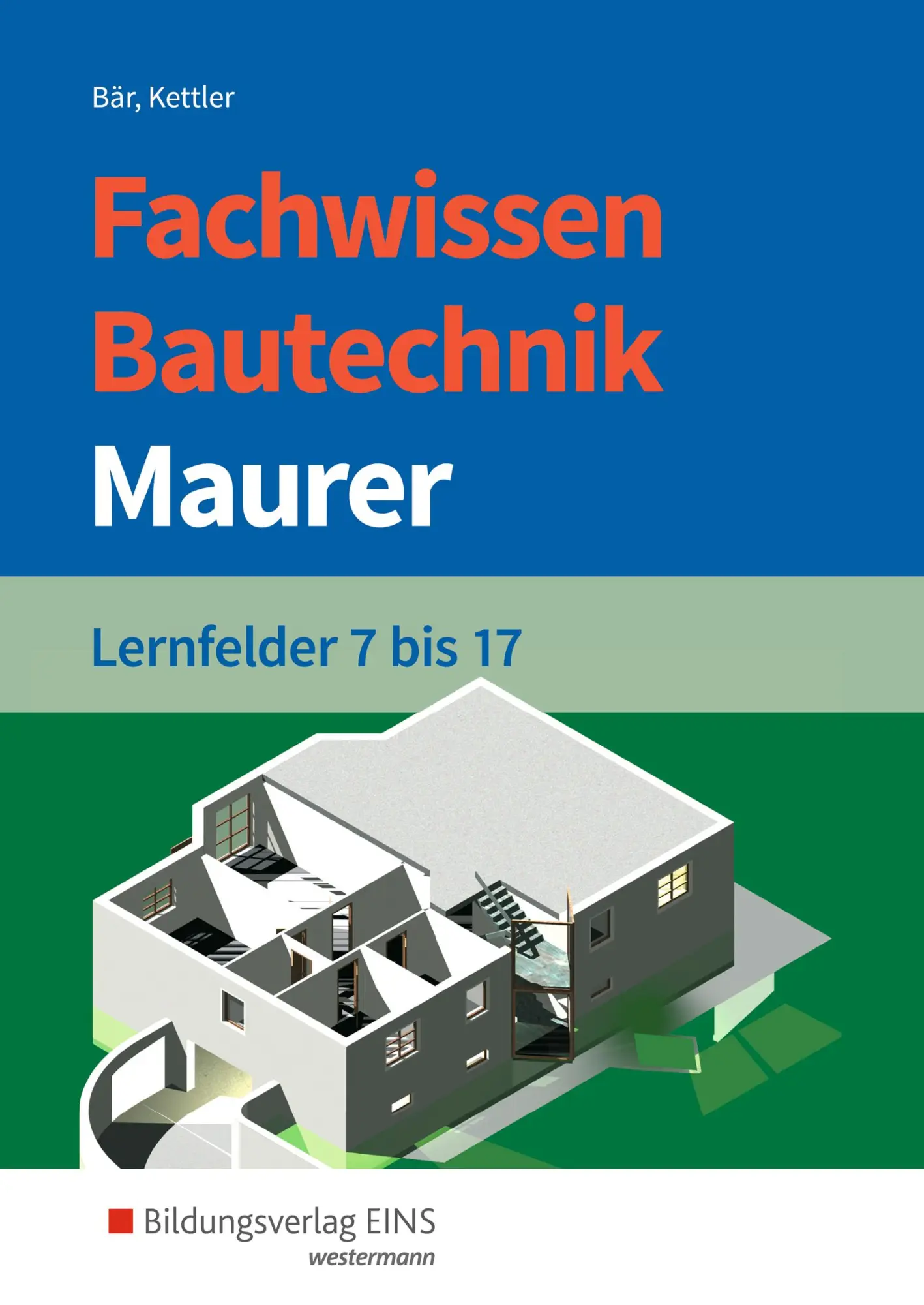 Cover: 9783427066385 | Fachwissen Bautechnik - Maurer. Schulbuch | Lernfelder 7-17 | Buch
