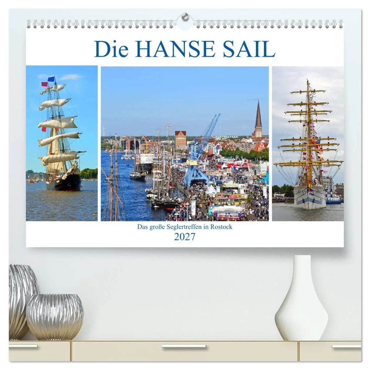 Cover: 9783569636385 | Die HANSE SAIL Das große Seglertreffen in Rostock (hochwertiger...