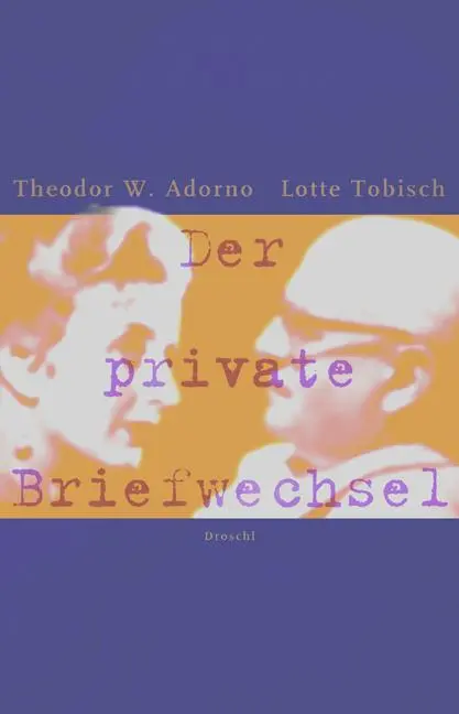 Cover: 9783854206385 | Der private Briefwechsel | Theodor W. Adorno (u. a.) | Buch | 352 S.