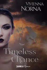 Cover: 9783946446385 | Timeless Chance (Timeless, Band 1) | Roman | Vivienna Norna | Buch