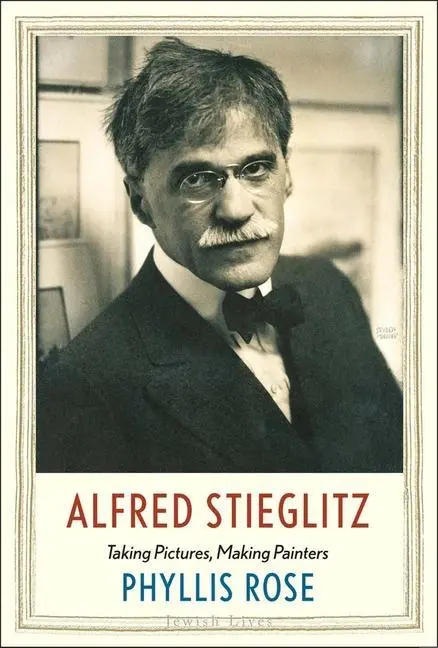 Cover: 9780300226485 | Alfred Stieglitz | Taking Pictures, Making Painters | Phyllis Rose