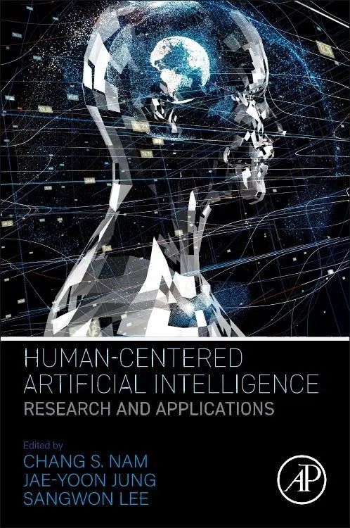 Cover: 9780323856485 | Human-Centered Artificial Intelligence | Research and Applications