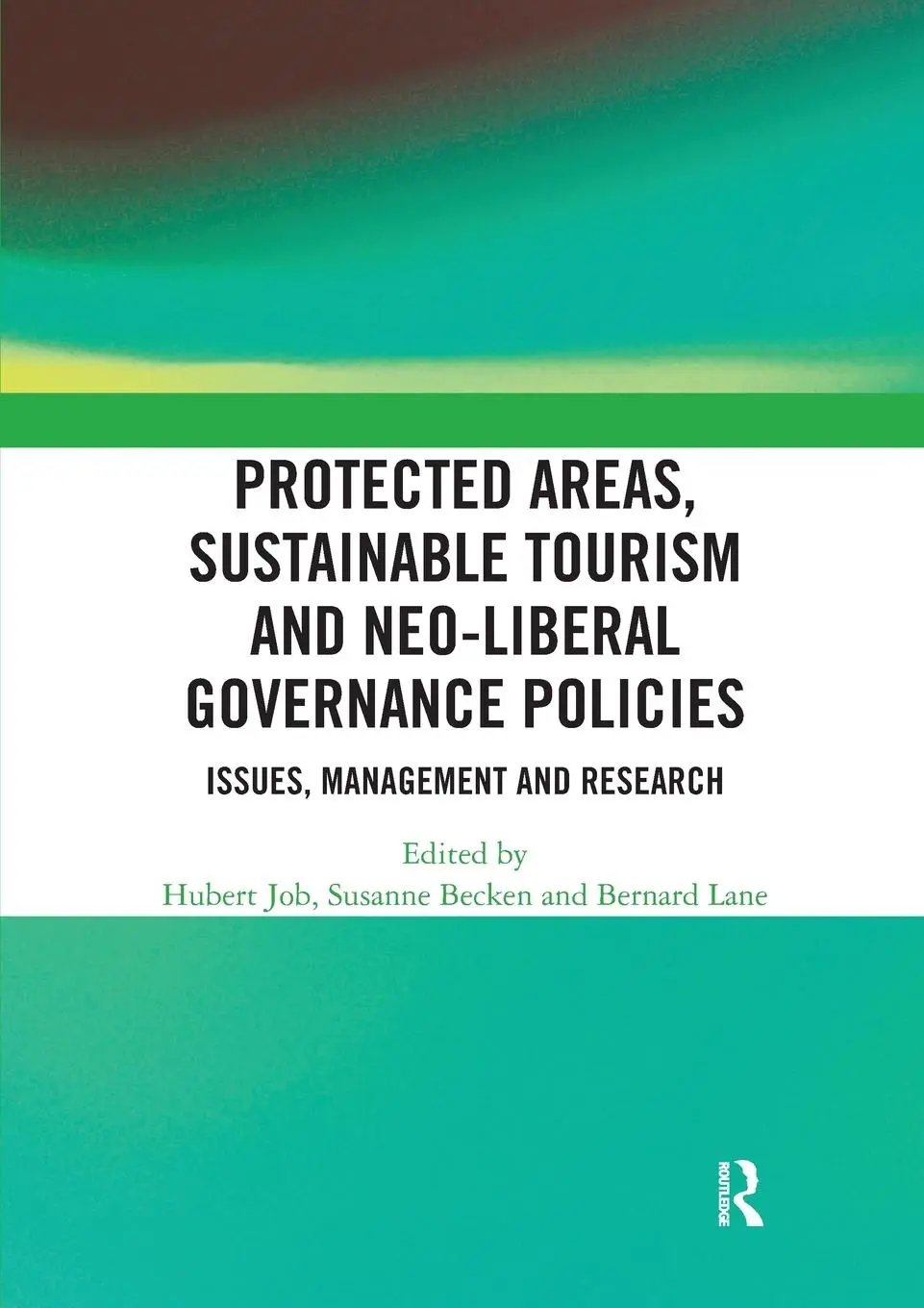 Cover: 9780367586485 | Protected Areas, Sustainable Tourism and Neo-liberal Governance...