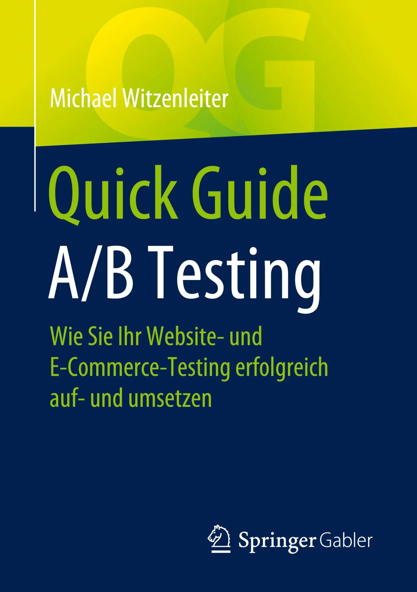 Cover: 9783658346485 | Quick Guide A/B Testing | Michael Witzenleiter | Taschenbuch | xx