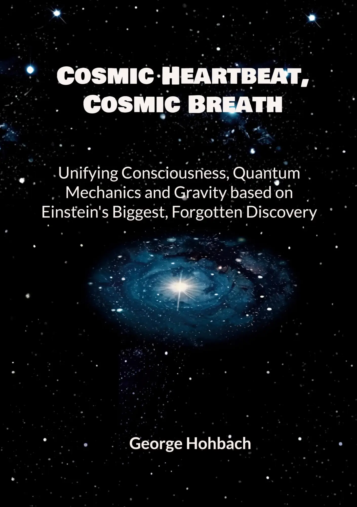 Cover: 9783695736485 | Cosmic Heartbeat, Cosmic Breath | George Hohbach | Taschenbuch | 2026