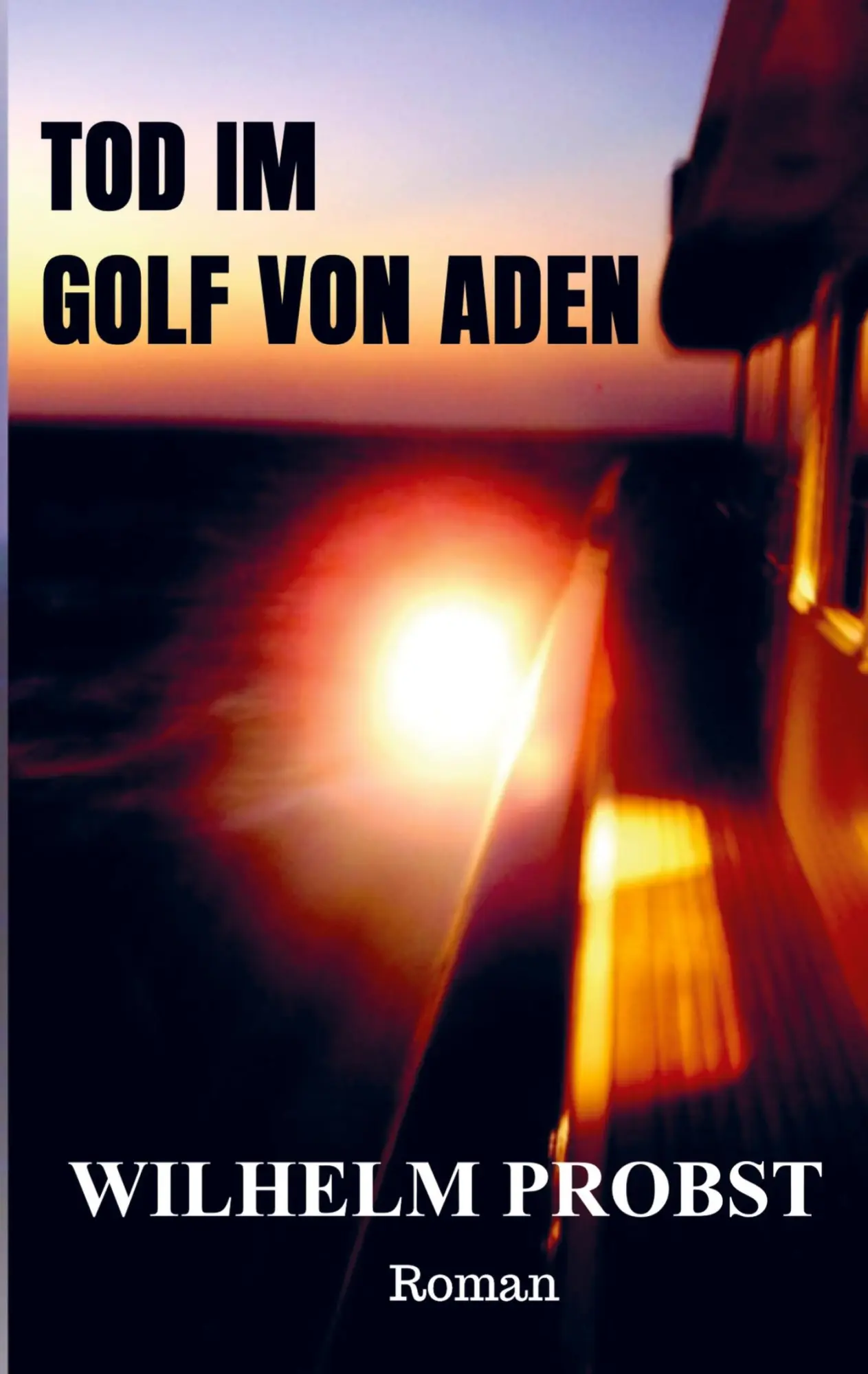 Cover: 9789403696485 | Tod im Golf von Aden | Wilhelm Probst | Taschenbuch | Paperback | 2023