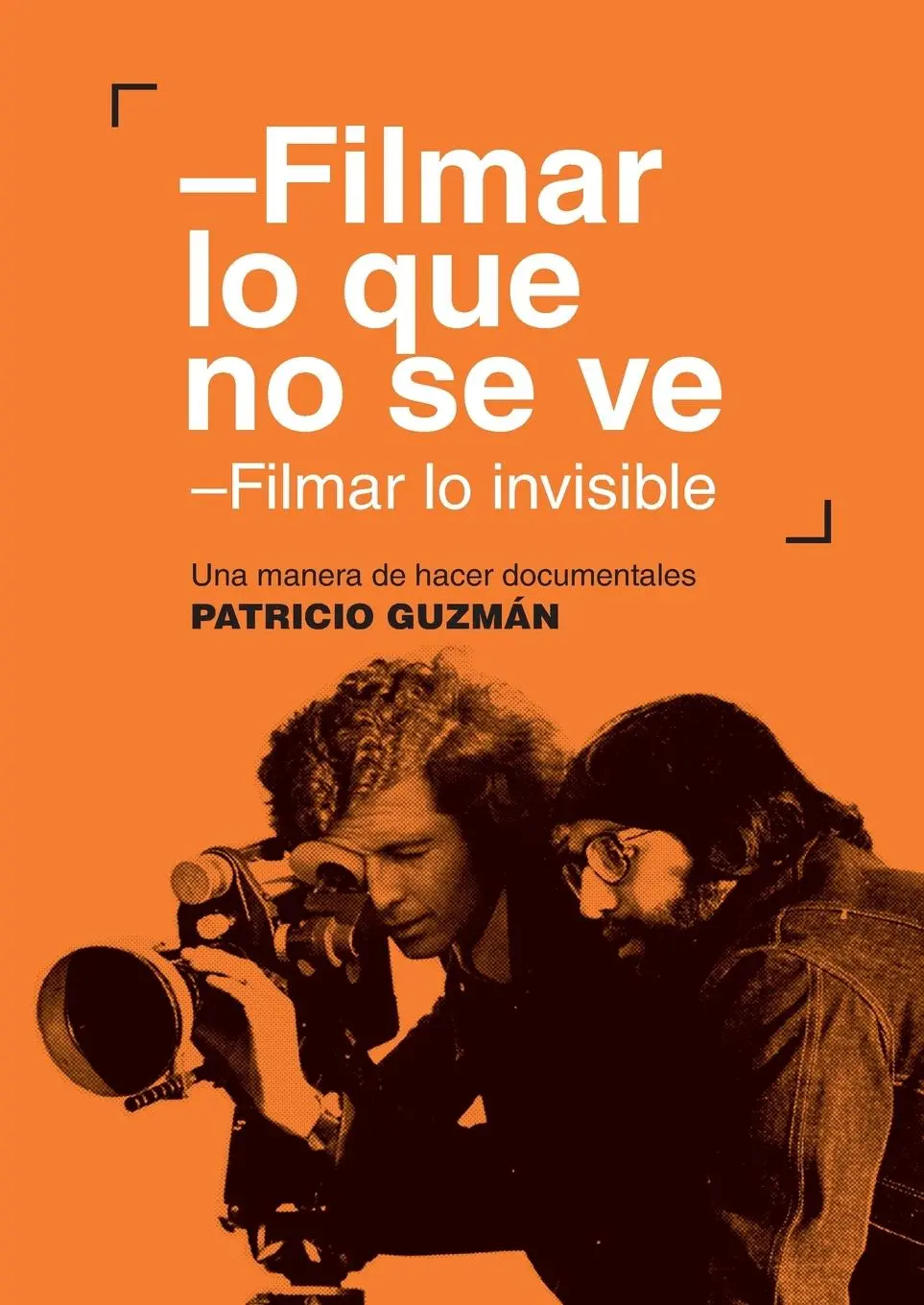 Cover: 9789560016485 | Filmar lo que no se ve | Patricio Guzman | Taschenbuch | Spanisch