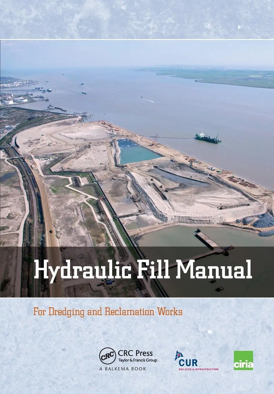 Cover: 9780367576585 | Hydraulic Fill Manual | For Dredging and Reclamation Works | Buch