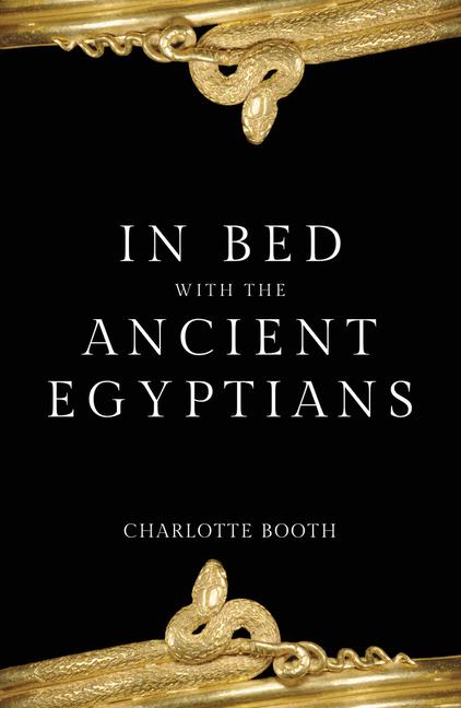Cover: 9781445686585 | In Bed with the Ancient Egyptians | Charlotte Booth | Taschenbuch