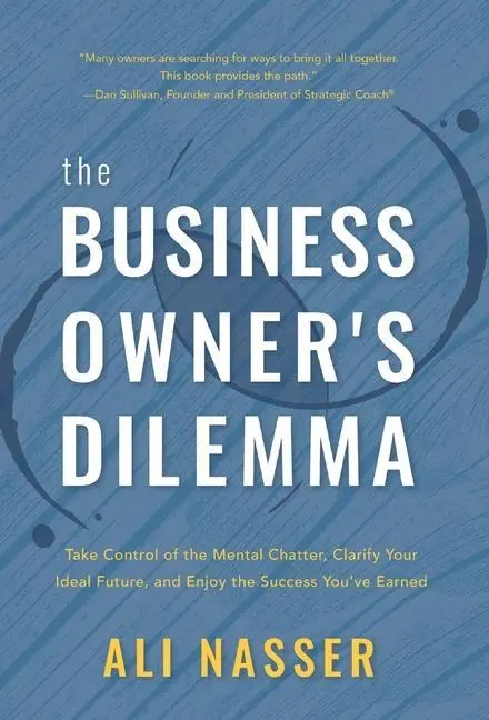 Cover: 9781544516585 | The Business Owner's Dilemma | Ali Nasser | Buch | Gebunden | Englisch