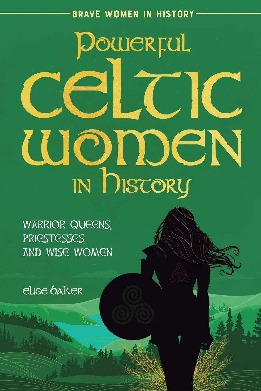 Cover: 9781739576585 | Powerful Celtic Women in History | Elise Baker | Taschenbuch | 2024