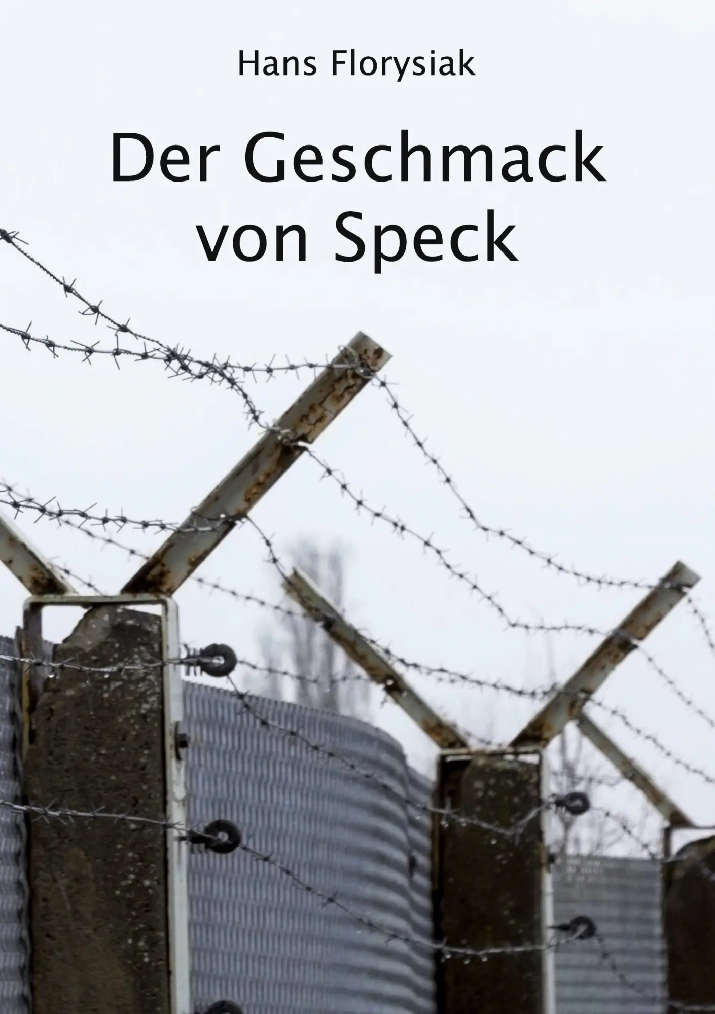 Cover: 9783961036585 | Der Geschmack von Speck | Hans Florysiak | Taschenbuch | 488 S. | 2020