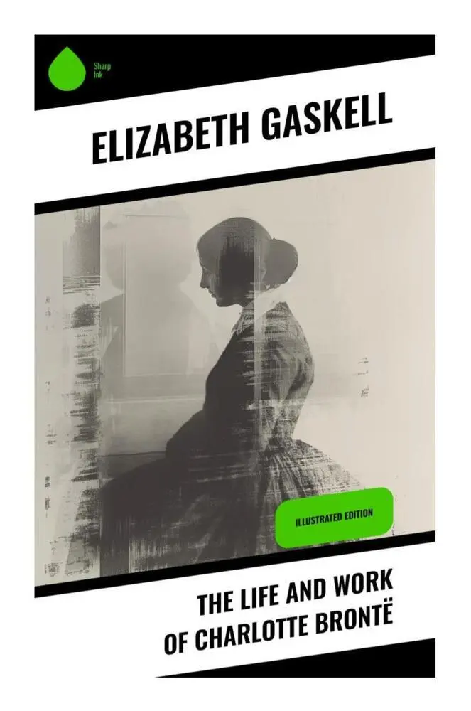 Cover: 9788028336585 | The Life and Work of Charlotte Brontë | Elizabeth Gaskell | Buch