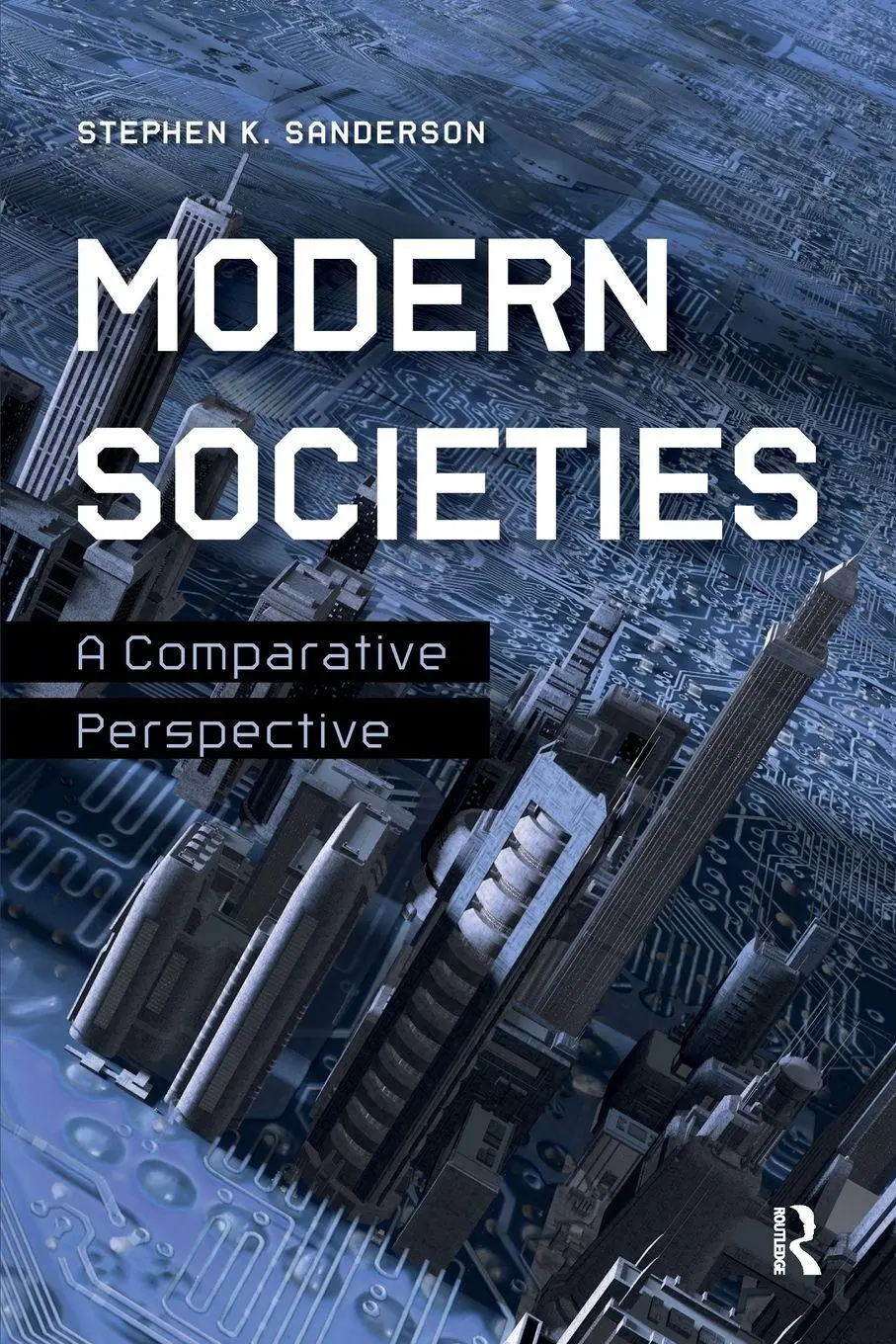 Cover: 9781612056685 | Modern Societies | A Comparative Perspective | Stephen K. Sanderson