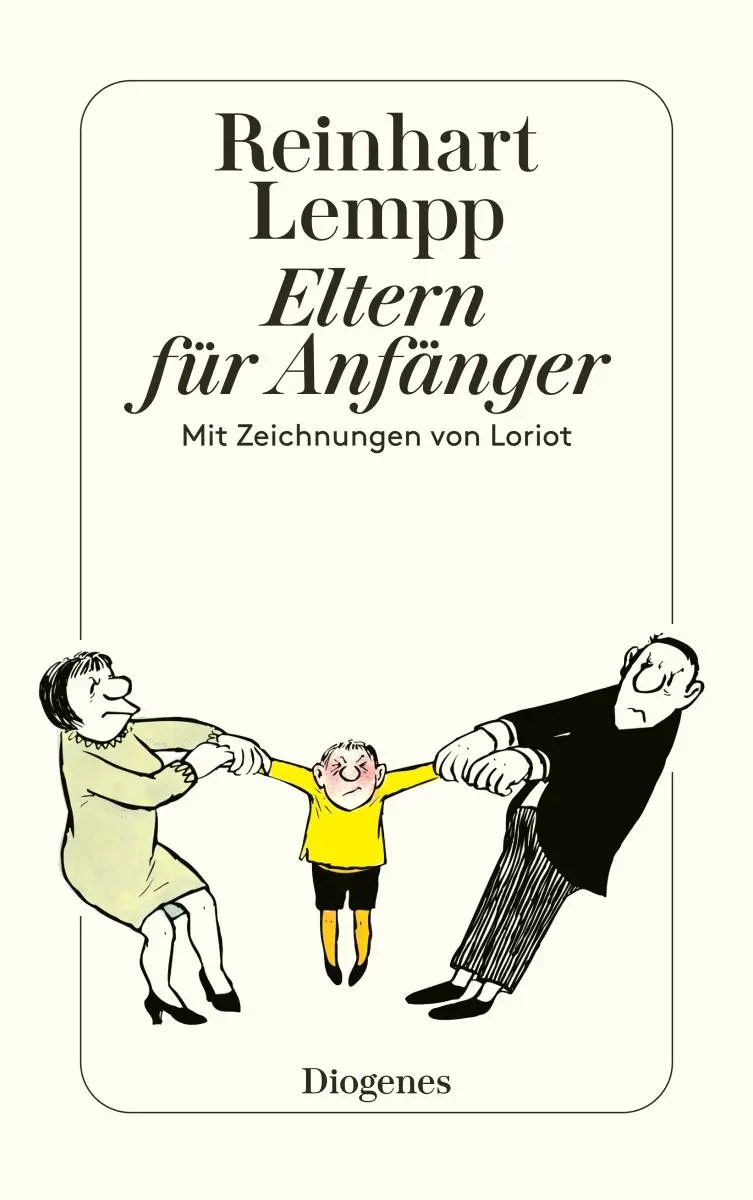 Cover: 9783257206685 | Eltern für Anfänger | Mit Zeichnungen von Loriot | Reinhart Lempp