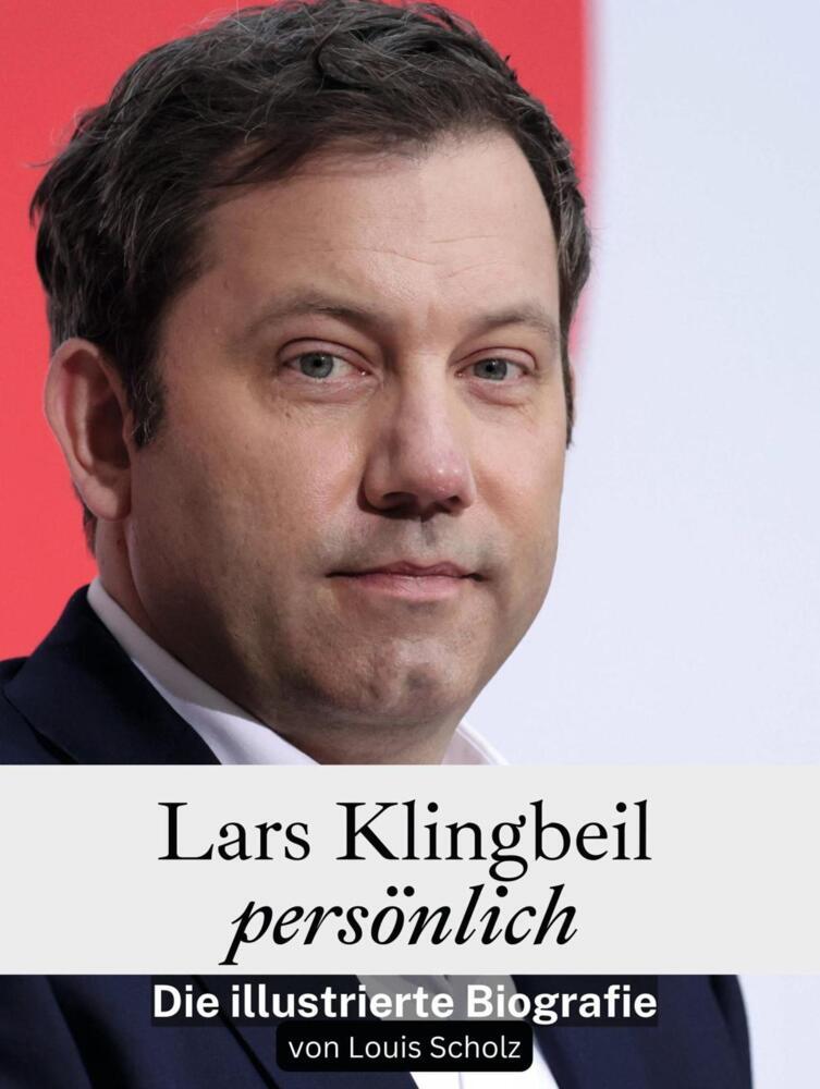 Cover: 9783759166685 | Lars Klingbeil persönlich | Louis Scholz | Taschenbuch | 84 S. | 2025
