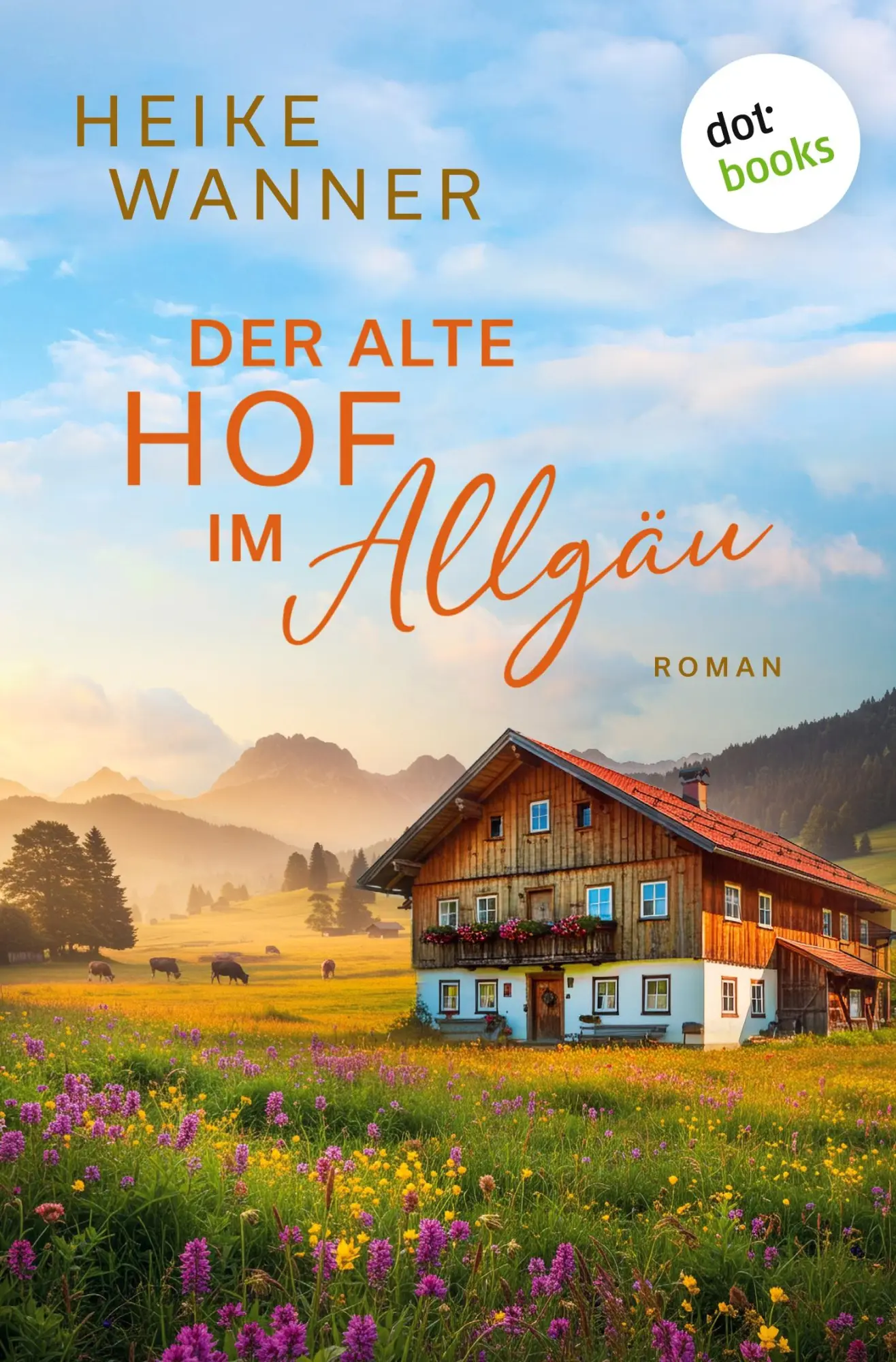 Cover: 9783968986685 | Der alte Hof im Allgäu - oder: Weibersommer | Heike Wanner | Buch