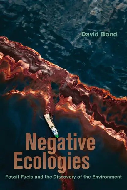 Cover: 9780520386785 | Bond, D: Negative Ecologies | David Bond | Taschenbuch | Englisch