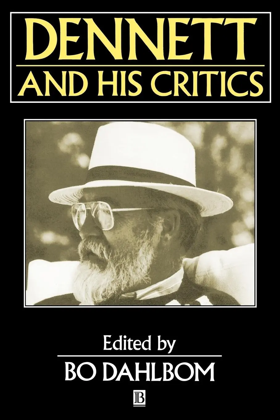 Cover: 9780631196785 | Dennett and His Critics | Demystifying Mind | Dahlbom | Taschenbuch