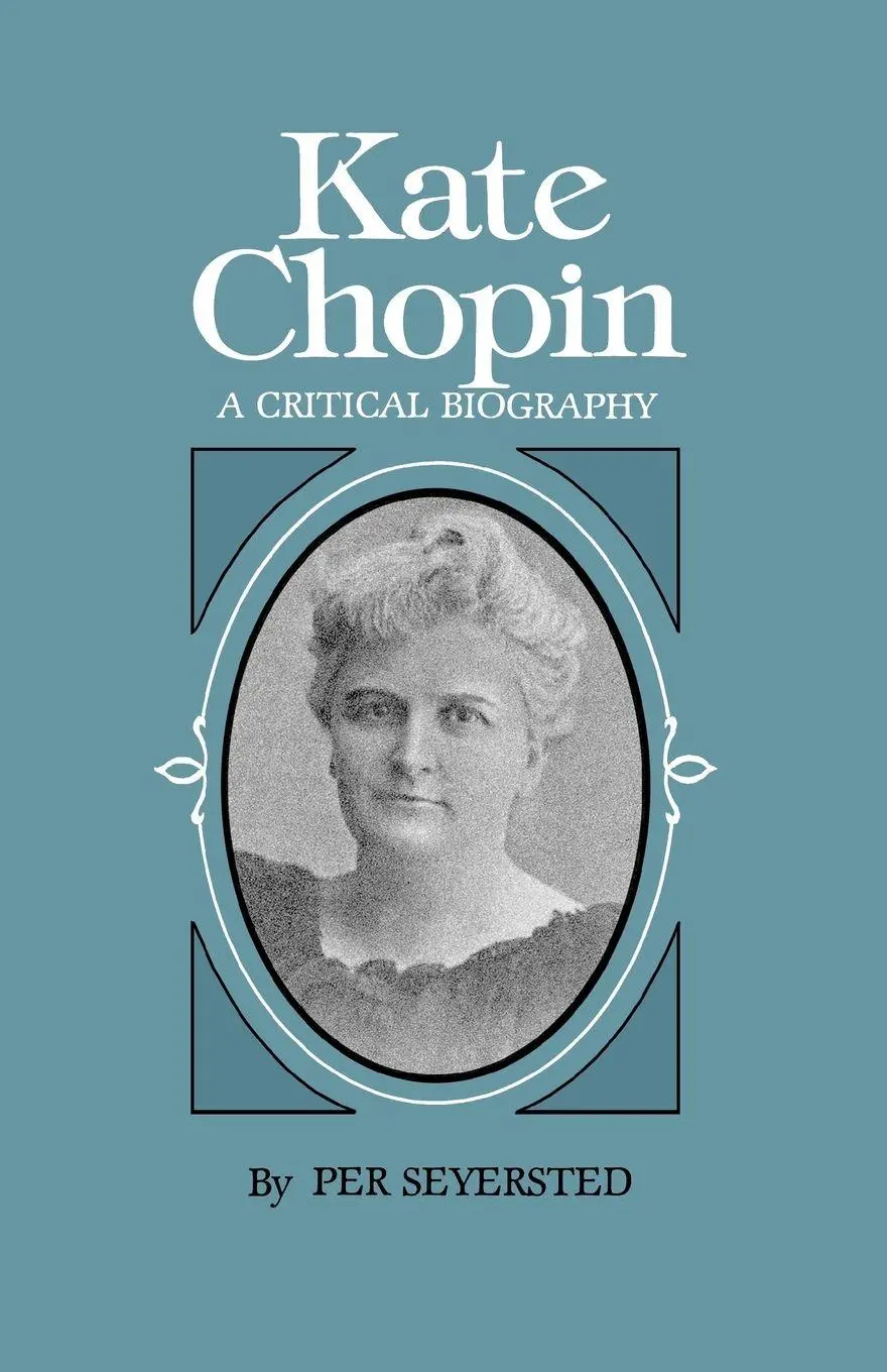 Cover: 9780807106785 | Kate Chopin | A Critical Biography | Per Seyersted | Taschenbuch
