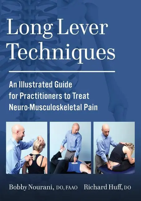 Cover: 9781623176785 | Long Lever Techniques | DO, FAAO Bobby Nourani (u. a.) | Taschenbuch