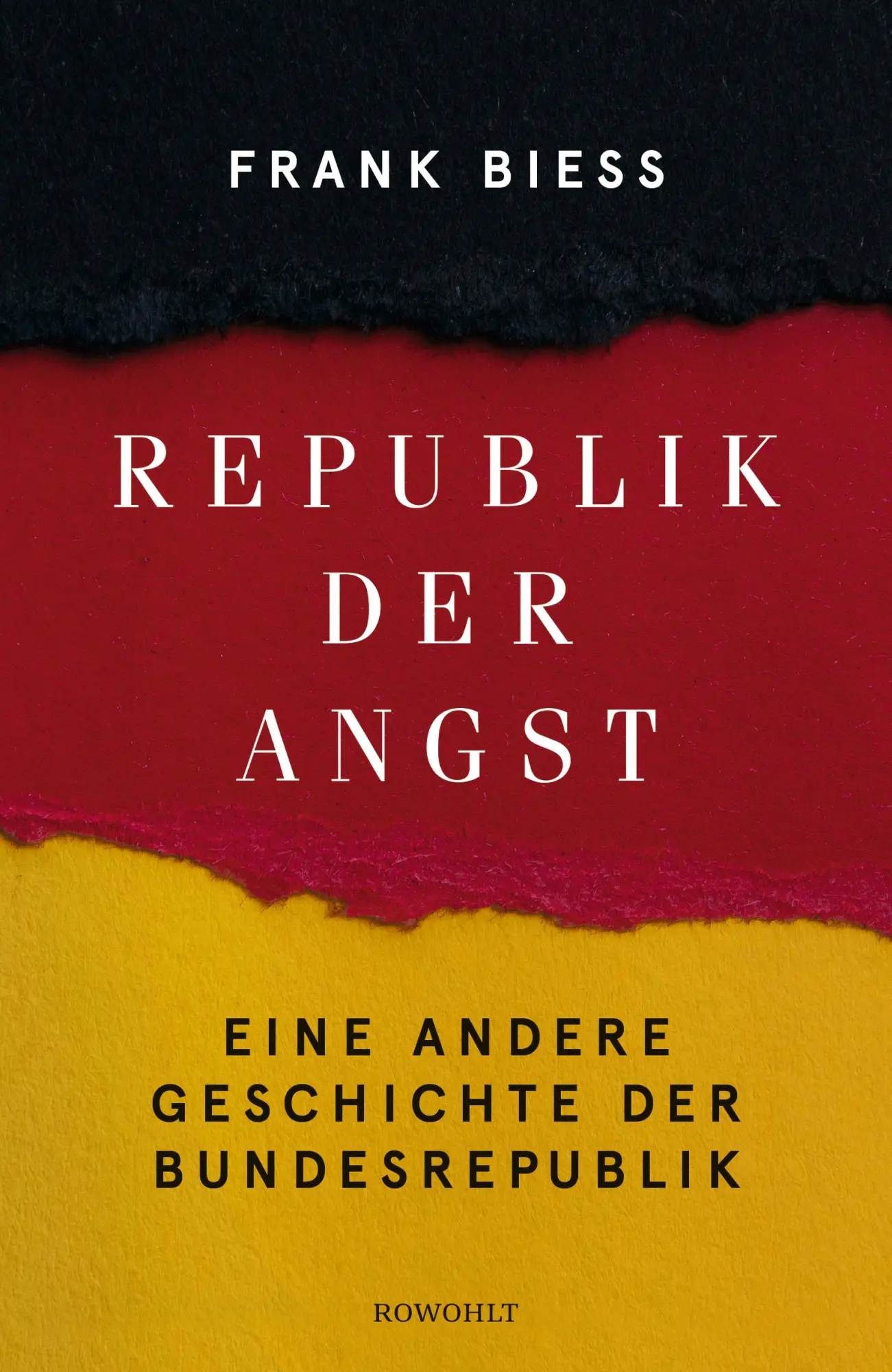 Cover: 9783498006785 | Republik der Angst | Eine andere Geschichte der Bundesrepublik | Biess