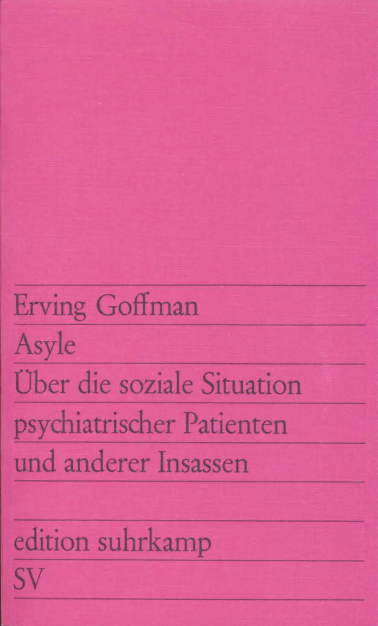 Cover: 9783518106785 | Asyle | Erving Goffman | Taschenbuch | edition suhrkamp | 367 S.