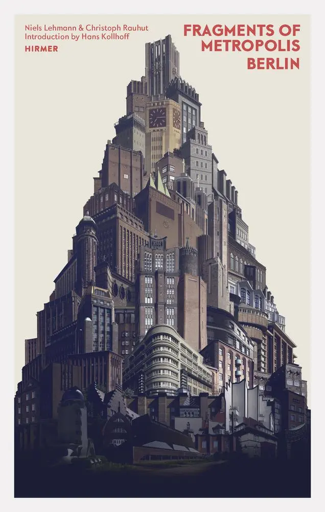 Cover: 9783777426785 | Fragments of Metropolis | Berlins expressionistisches Erbe | Buch Cover: 9783777426785 | Fragments of Metropolis | Berlins expressionistisches Erbe | Buch