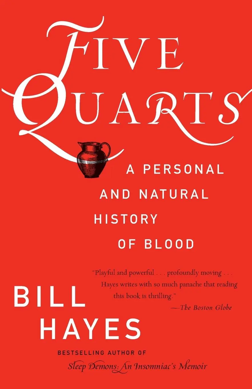 Cover: 9780345456885 | Five Quarts | A Personal and Natural History of Blood | Bill B. Hayes