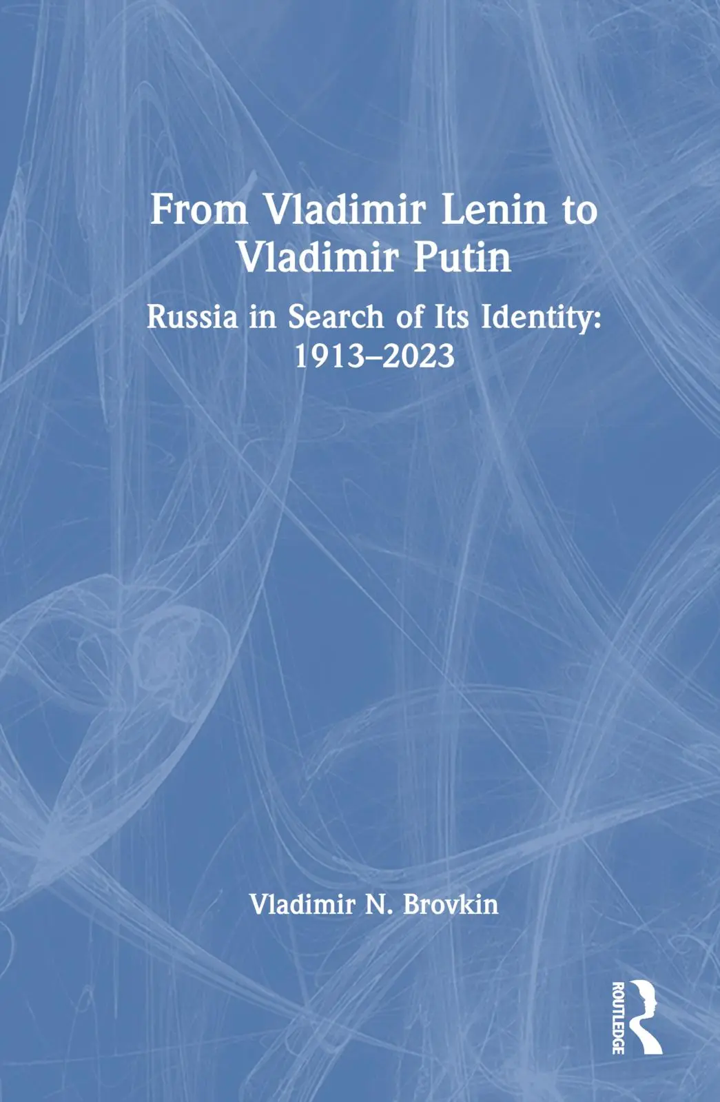 Cover: 9781032346885 | From Vladimir Lenin to Vladimir Putin | Vladimir N. Brovkin | Buch