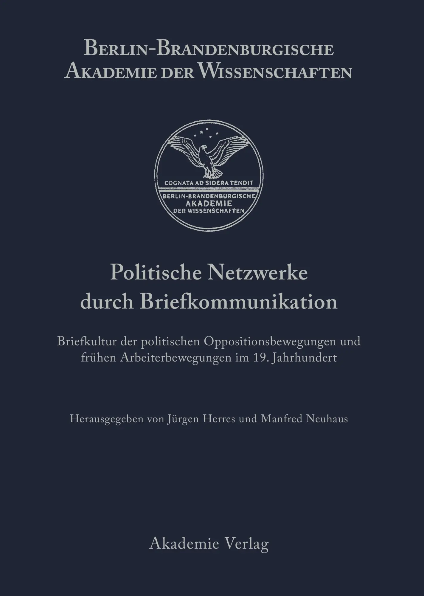 Cover: 9783050036885 | Politische Netzwerke durch Briefkommunikation | Neuhaus (u. a.) | Buch