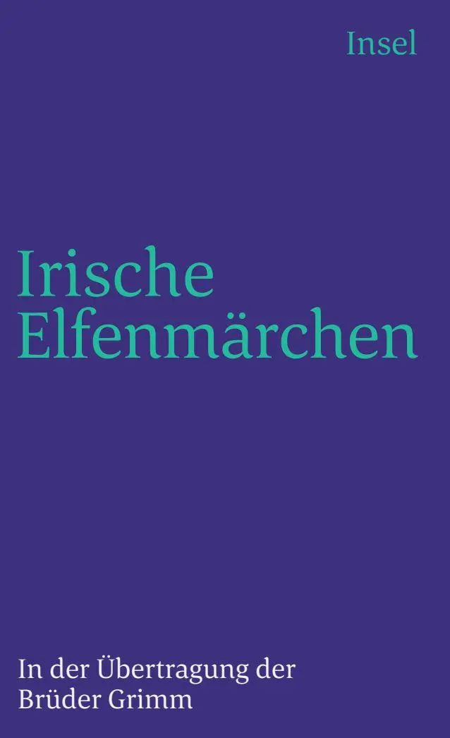 Cover: 9783458326885 | Irische Elfenmärchen | Jacob Grimm | Taschenbuch | 275 S. | Deutsch