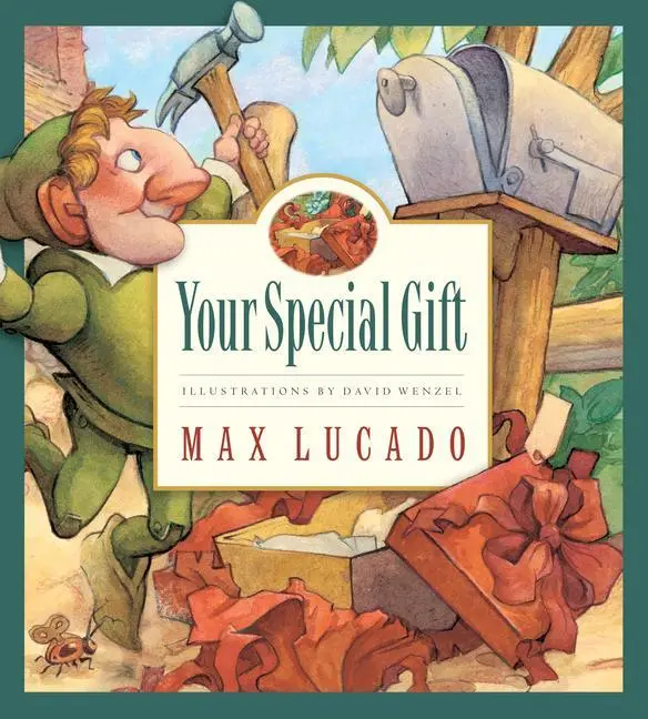 Cover: 9781581346985 | Your Special Gift | Volume 6 | Max Lucado | Buch | Englisch | 2006